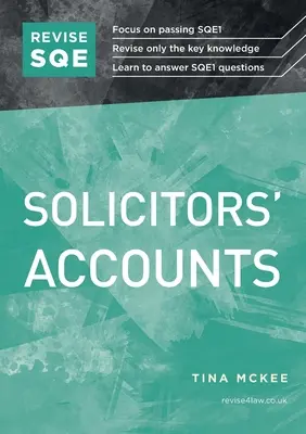 Revise SQE Solicitors' Accounts - SQE1 Revíziós útmutató - Revise SQE Solicitors' Accounts - SQE1 Revision Guide