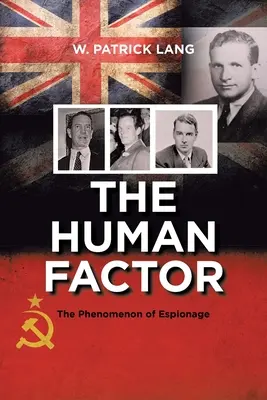 Az emberi tényező: A kémkedés jelensége - The Human Factor: The Phenomenon of Espionage