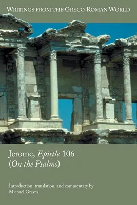 Jeromos, 106. levél (A zsoltárokról) - Jerome, Epistle 106 (On the Psalms)