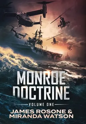 Monroe-doktrína: kötet - Monroe Doctrine: Volume I