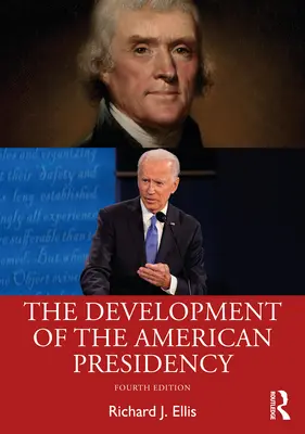 Az amerikai elnökség fejlődése - The Development of the American Presidency