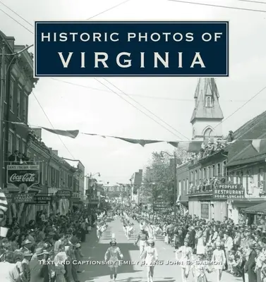 Történelmi fotók Virginiáról - Historic Photos of Virginia
