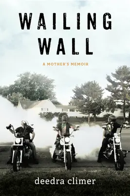 Siratófal: Egy anya emlékirata - Wailing Wall: A Mother's Memoir