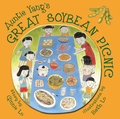 Yang néni nagy szójabab-piknikje - Auntie Yang's Great Soybean Picnic