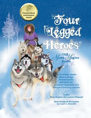 Négylábú hősök: A Mama Magina könyvek - Four Legged Heroes: The Mama Magina Books