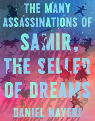 Szamir, az álmok eladójának számos gyilkossága - The Many Assassinations of Samir, the Seller of Dreams