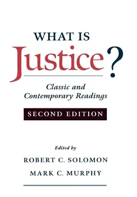 Mi az igazságosság? Klasszikus és kortárs olvasmányok - What Is Justice?: Classic and Contemporary Readings