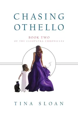 Chasing Othello: A Kleopátra-krónikák 2. könyve - Chasing Othello: Book 2 of The Cleopatra Chronicles