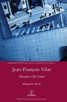 Jean-Franois Vilar: A bűn színházai - Jean-Franois Vilar: Theatres Of Crime