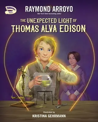 Thomas Alva Edison váratlan fénye - The Unexpected Light of Thomas Alva Edison