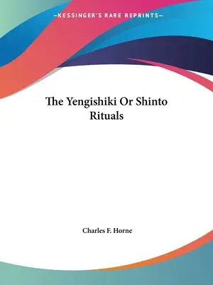 A Yengishiki vagy a sintó rituálék - The Yengishiki Or Shinto Rituals