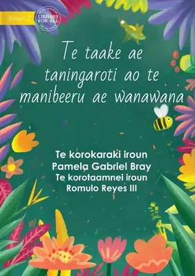 A lazac szöcske és a bölcs méh - Te taake ae e taningaroti ao te manibeeru ae wanawana (Te Kiribati) - The Laxy Grasshopper and the Wise Bee - Te taake ae e taningaroti ao te manibeeru ae wanawana (Te Kiribati)