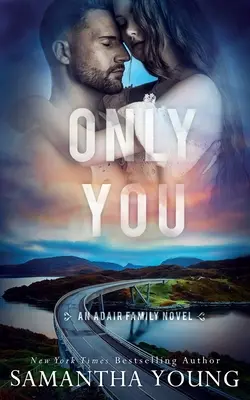 Csak te (Az Adair család sorozat #5) - Only You (The Adair Family Series #5)