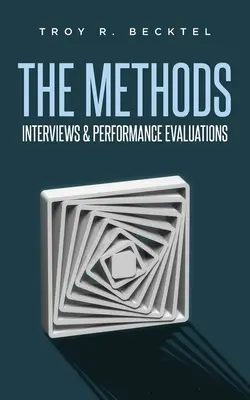 A módszerek: Interjúk és teljesítményértékelések - The Methods: Interviews & Perfomance Evaluations