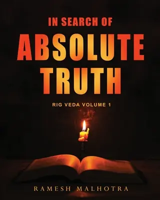 Az abszolút igazság keresése - Rig Véda 1. kötet - In Search of Absolute Truth - Rig Veda Volume 1