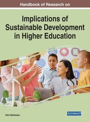 A fenntartható fejlődés felsőoktatási vonatkozásainak kutatási kézikönyve - Handbook of Research on Implications of Sustainable Development in Higher Education