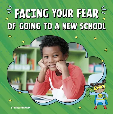 Szembenézni az új iskolába járástól való félelmeddel - Facing Your Fear of Going to a New School