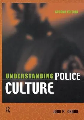 A rendőrségi kultúra megértése - Understanding Police Culture