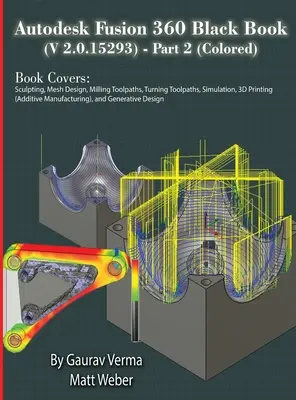 Autodesk Fusion 360 fekete könyv (V 2.0.15293) - 2. rész - Autodesk Fusion 360 Black Book (V 2.0.15293) - Part 2