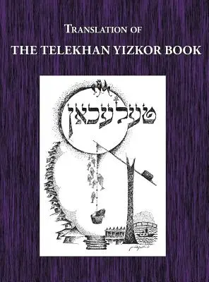 Telekhan Yizkor (emlék)könyv - Telkhan fordítása - Telekhan Yizkor (Memorial) Book - Translation of Telkhan