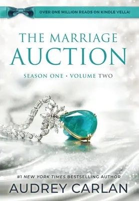 A házassági árverés: Season One, Volume Two - The Marriage Auction: Season One, Volume Two