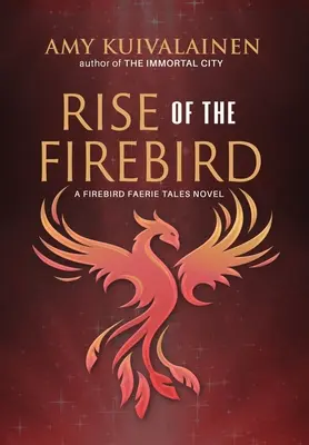 A tűzmadár felemelkedése - Rise of the Firebird