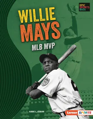 Willie Mays: az MLB MVP-je - Willie Mays: Mlb MVP