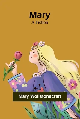 Mary: A Fiction