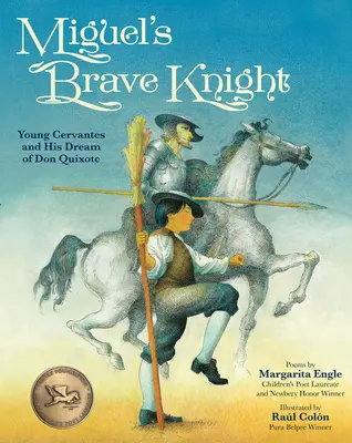 Miguel bátor lovagja: Az ifjú Cervantes és Don Quijote álma - Miguel's Brave Knight: Young Cervantes and His Dream of Don Quixote