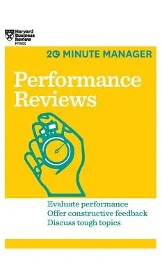 Teljesítményértékelések (HBR 20 perces menedzser sorozat) - Performance Reviews (HBR 20-Minute Manager Series)