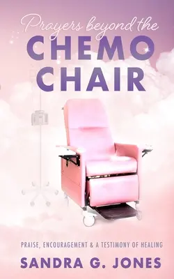 Imák a kemoterápiás széken túl - Prayers Beyond the Chemo Chair