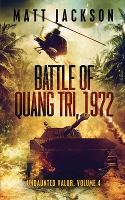 Quang Tri-i csata 1972 - Battle of Quang Tri 1972