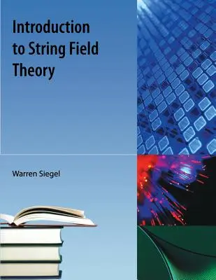 Bevezetés a húrmezőelméletbe - Introduction to String Field Theory