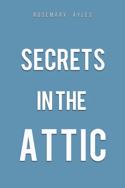 Titkok a padláson - Secrets in the Attic