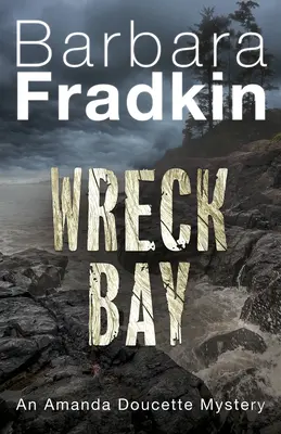 Wreck Bay: Egy Amanda Doucette-rejtély - Wreck Bay: An Amanda Doucette Mystery