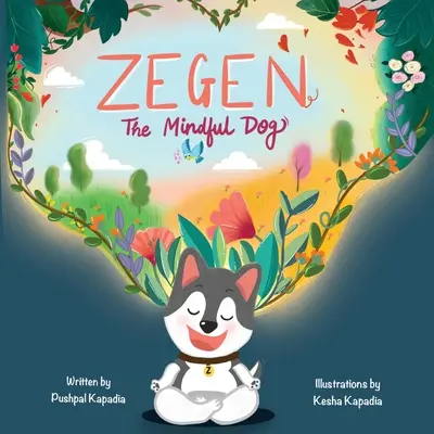 Zegen - A figyelmes kutya - Zegen - The Mindful Dog