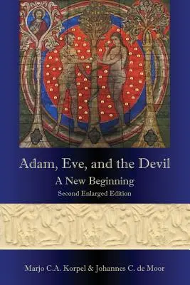 Ádám, Éva és az ördög: Egy új kezdet, második, bővített kiadás - Adam, Eve, and the Devil: A New Beginning, Second Enlarged Edition