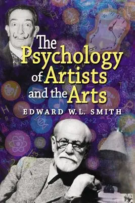 A művészek és a művészetek pszichológiája - The Psychology of Artists and the Arts