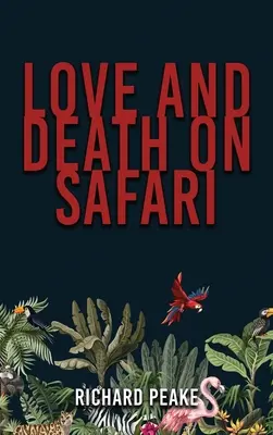 Szerelem és halál a szafarin - Love and Death on Safari