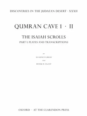 Objevy v Judské poušti XXXII: II: Izajášovy svitky: Část 1: Desky a přepisy - Discoveries in the Judaean Desert XXXII: Qumran Cave 1.II: The Isaiah Scrolls: Part 1: Plates and Transcriptions
