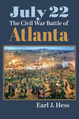 Július 22.: Az atlantai polgárháborús csata - July 22: The Civil War Battle of Atlanta