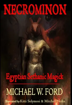 Necrominon - Egyiptomi szetánikus mágia - Necrominon - Egyptian Sethanic Magick