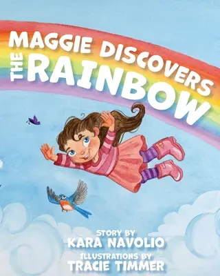 Maggie felfedezi a szivárványt - Maggie Discovers the Rainbow