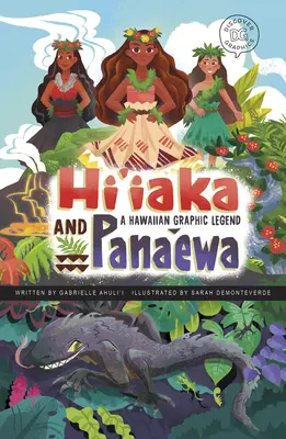 Hi'iaka és Pana'ewa: Egy hawaii grafikai legenda - Hi'iaka and Pana'ewa: A Hawaiian Graphic Legend