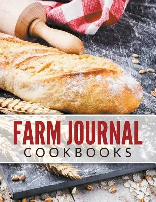 Farm Journal szakácskönyvek - Farm Journal Cookbooks