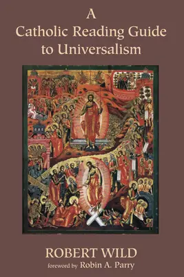 Katolikus olvasó kalauz az univerzalizmushoz - A Catholic Reading Guide to Universalism