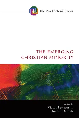 A kialakulóban lévő keresztény kisebbség - The Emerging Christian Minority