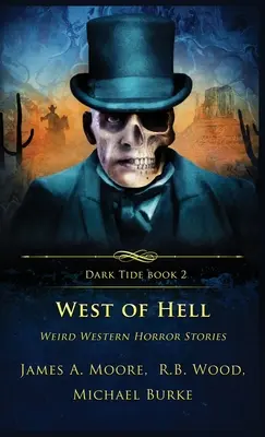 West of Hell: Weird Western Horror Stories