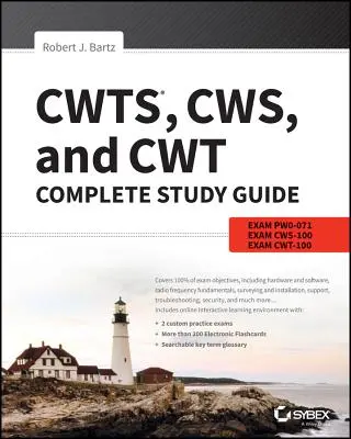 Cwts, Cws és Cwt teljes tanulmányi útmutató: Pw0-071, Cws-100, Cwt-100 vizsgák - Cwts, Cws, and Cwt Complete Study Guide: Exams Pw0-071, Cws-100, Cwt-100