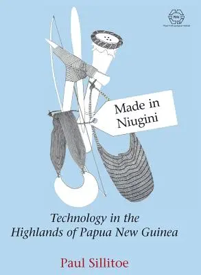 Made in Niugini: Technológia Pápua Új-Guinea hegyvidékén - Made in Niugini: Technology in the Highlands of Papua New Guinea